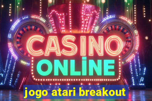 jogo atari breakout